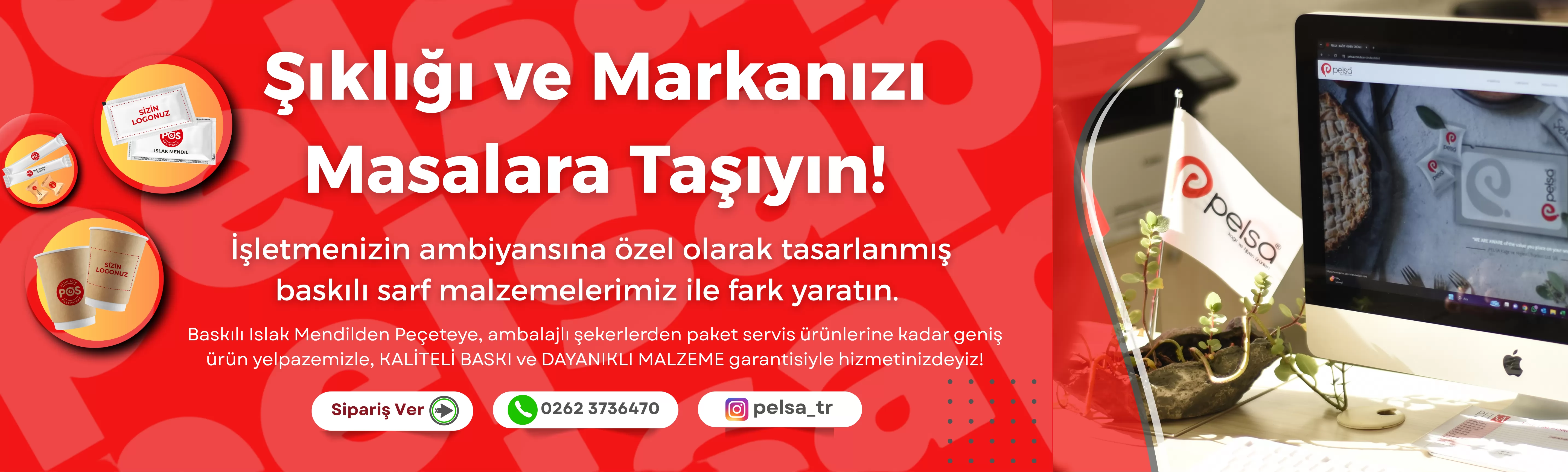 pelsa banner kligi-ve-markanizi-masalara-tasiyin_3790515.webp